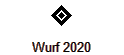 Wurf 2020
